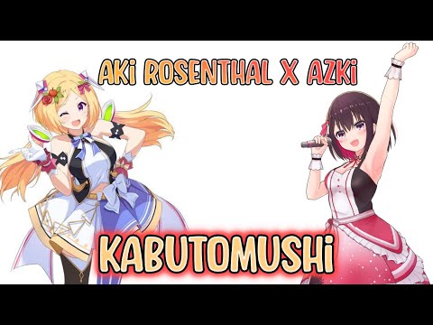 [Aki Rosenthal x AZKi] Kabutomushi (カブトムシ) - AIKO