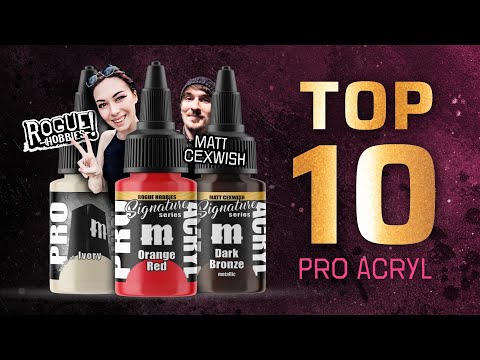 START HERE: Top 10 Pro Acryl paints every painter needs (feat. Rogue Hobbies & Matt Cexwish)