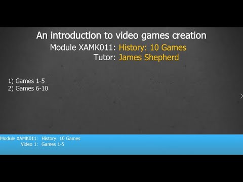 Module 10 History of Games Part1 XAMK012, 1 ECTS