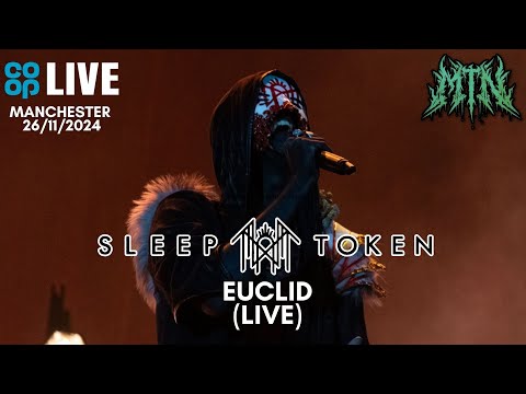 SLEEP TOKEN - EUCLID (LIVE) - MANCHESTER CO-OP ARENA 26/11/2024