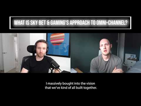 SKY BET & GAMING'S APPROACH TO OMNICHANNEL MARKETING