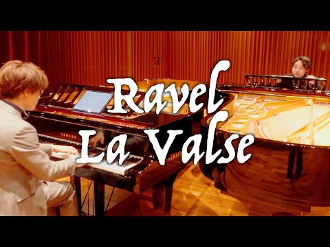 ラヴェル『ラ・ヴァルス』/ Ravel: La Valse 2 Pianos