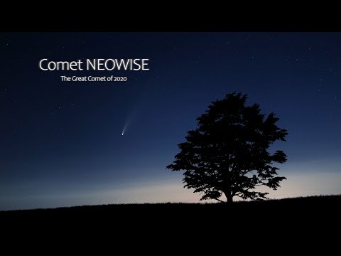 Time Lapse #119 The Great Comet of 2020 ネオワイズ彗星  2020-07 4K