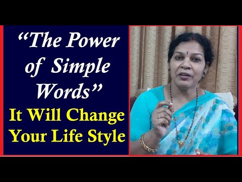 Must  Know “The Power of Simple Words” - It Will Change Your Life Style