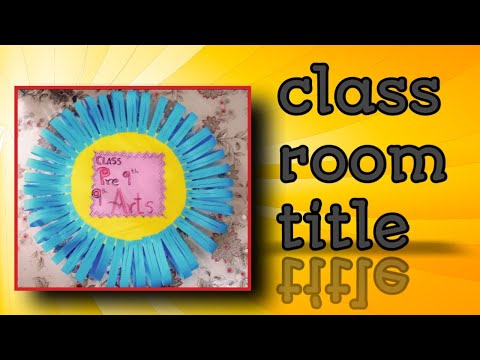 How to make class room name tag/classroom tittle making/school project making/classroom decoration