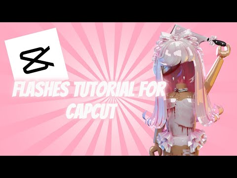 Flashes tutorial for capcut