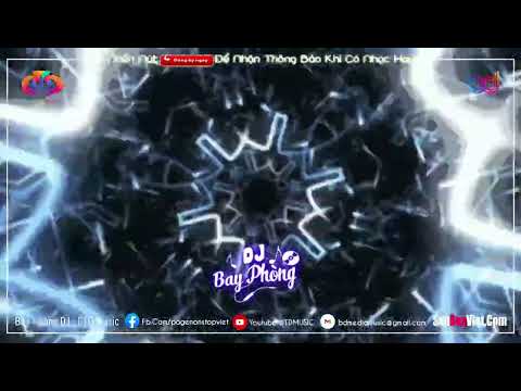 NONSTOP BAY PHÒNG CĂNG ✈ NHẠC LÊN LÀM EM PHÊ LẮM ANH ƠI VOL 1 - NHẠC DJ VINAHOUSE CỰC MẠNH