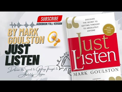 Just Listen Audiobook Summary | Mark Goulston