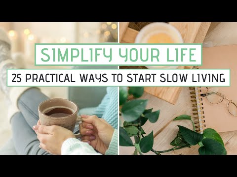 25 Easy & practical SLOW LIVING TIPS | How to slow down your life