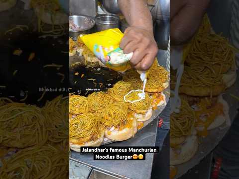 Jalandhar’s famous Manchurian Noodles Burger😍😋|| Indian Street Food