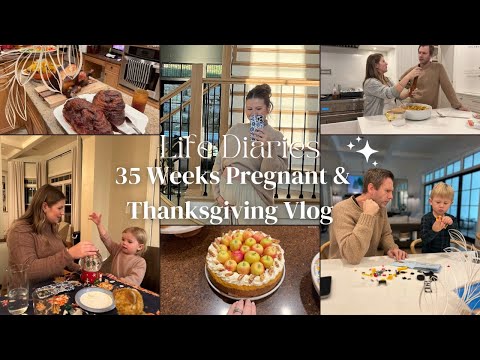 Life Diaries: 35 Weeks Pregnant & Thanksgiving Vlog | Milabu