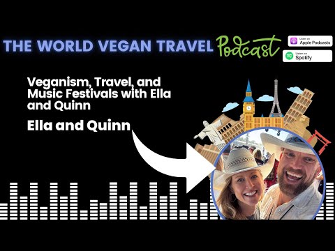 Veganism, Travel, and Music Festivals with Ella and Quinn