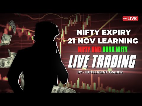 LIVE TRADING NIFTY and BANKNIFTY Option Trading | 21 November Thursday | Nifty Expiry Scalping