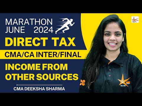 Income From Other Sources Marathon Class || DT || CMA Deeksha Sharma || Dhruv Coaching Classes