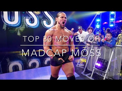 Top 30 Moves of Madcap Moss (2022)