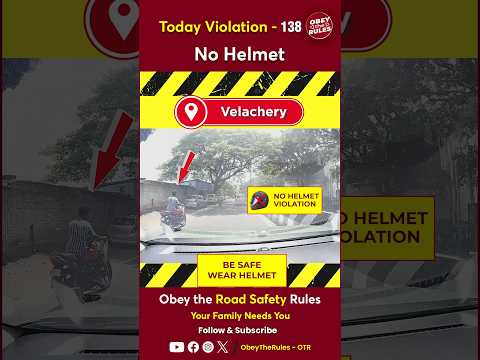 TODAY VIOLATION - 138 Protect Your Ride with Helmet #chennaitrafficpolice #otr #obeytherules