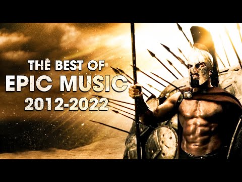 BEST OF EPIC MUSIC - 10 YEARS (2012-2022) | Epic Hits | Epic Music VN