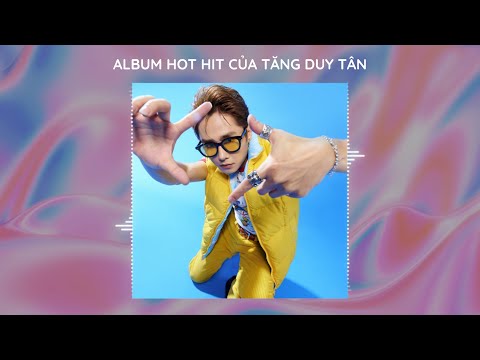 Tuyển tập Album Hot Hit Tăng Duy Tân