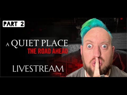 A Quiet Place: A Road Ahead (Part 2) *New Horror Game