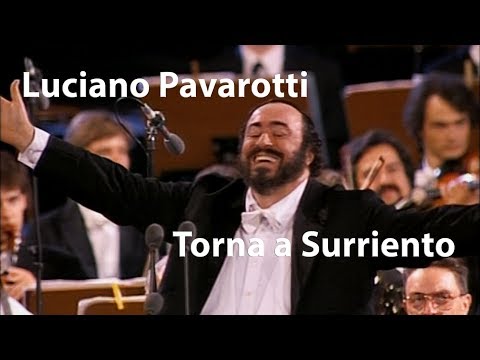 Luciano Pavarotti - Torna a Surriento [Restored]