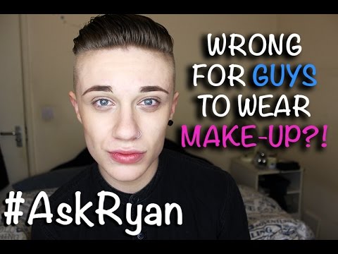 ♡#AskRyan - Wrong For Guys To Wear Make-up? ♡