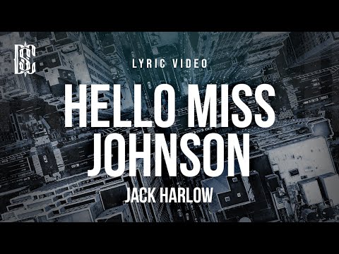 Jack Harlow - Hello Miss Johnson | Lyrics