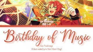 「 ES! 」Birthday of Music - Leo Tsukinaga [KAN/ROM/ENG]