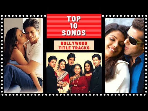 BOLLYWOOD TITLE TRACK SONGS - Part 3