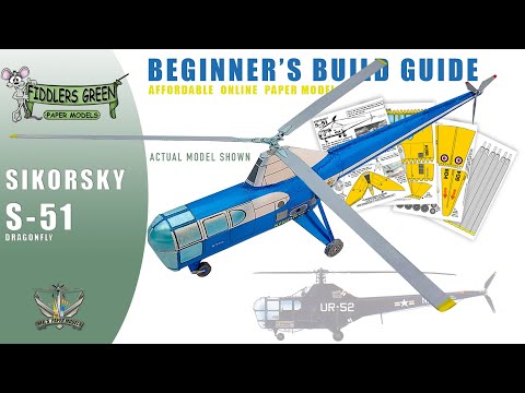 BEGINNERS GUIDE - HOW TO BUILD FIDDLERS GREEN MODEL   SIKORSKY S-51