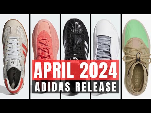 CONFIRMED ADIDAS Sneaker Release Dates & Price in April 2024