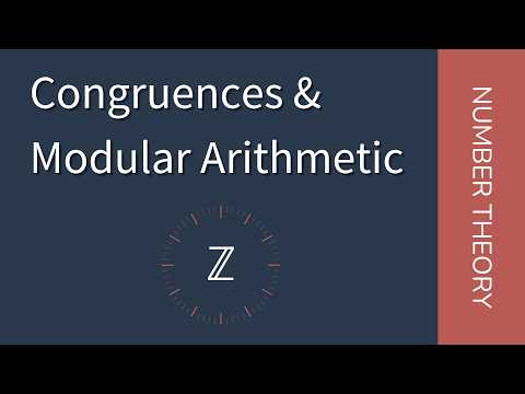 Congruences & Modular Arithmetic ← Number Theory