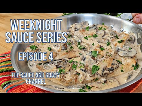 Creamy Chicken Marsala Recipe | Where have you been all my life?  Weeknight Sauce Series Episode 4