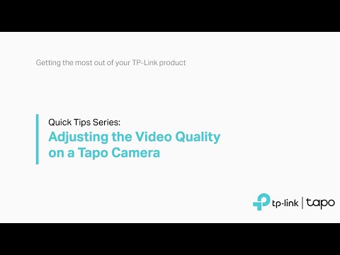 Quick Tips   Adjusting the Video Quality on a Tapo Camera