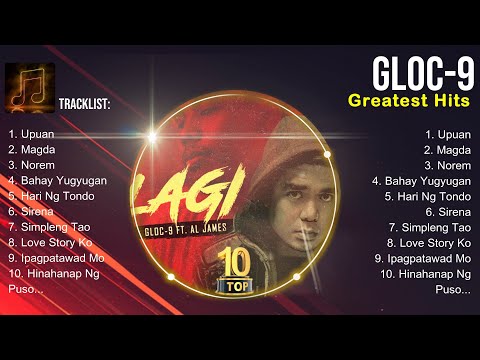 Gloc 9 ~ Gloc 9 2024 ~ Gloc 9 Top Songs ~ Gloc 9 Full Album