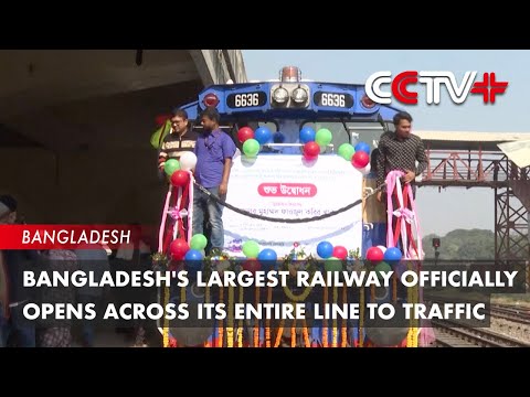 Bangladesh's Largest Railway Officially Opens Across Its Entire Line to Traffic