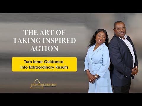 The Art of Taking Inspired Action: Turn Inner Guidance Into Extraordinary Results