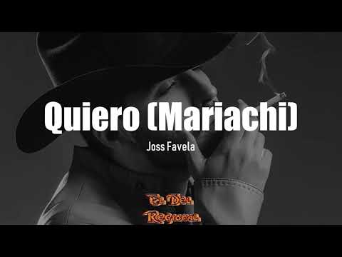 Quiero (Mariachi) - Joss Favela (Estreno 2019)