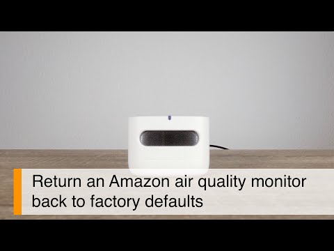 How to factory reset an Amazon Smart Air Quality monitor