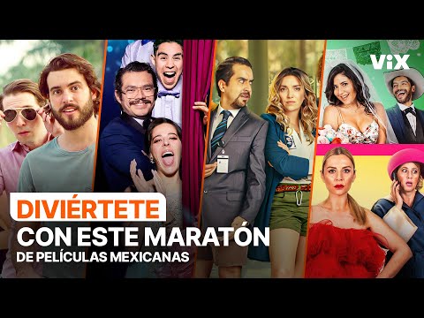 Disfruta de este maratón de películas mexicanas | ViX | ¡Feliz 2025!