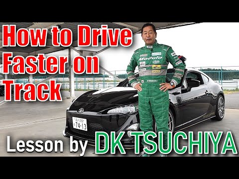 Learning How to Drive on Track from DK Tsuchiya - driving position, braking point, gear shifts, etc