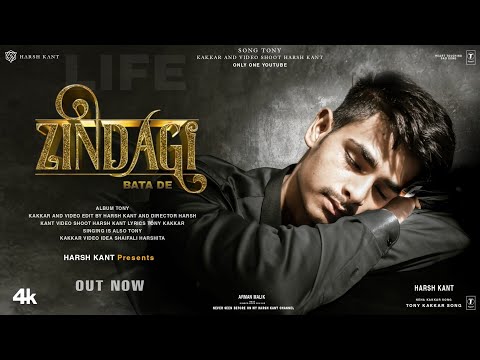 Zindagi Bata De Song | @TonyKakkar  | Harsh kant