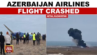 Breaking: Azerbaijan Airlines Flight Crashes In Kazakhstan | On Camera Plane Crash | India Today