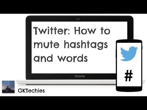 Twitter - How to Mute Hashtags and Words