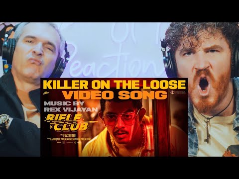 Killer On The Loose - Video Song | Rifle Club | Rex Vijayan | REACTION!!