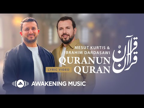 Mesut Kurtis & Ibrahim Dardasawi - Quranun Quran | Blurred Lyric Video