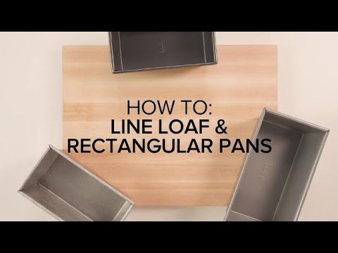 How to line loaf and rectangular pans