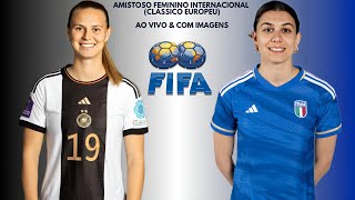 Alemanha 🇩🇪X🇮🇹 Itália: Amistoso Feminino Internacional 🌍⚽️🏟