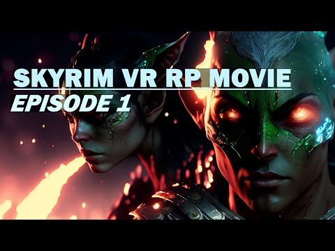 Skyrim VR RP Episode 1: The Dark Tower