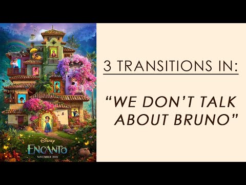 3 Transitions in: "We Don't Talk About Bruno"