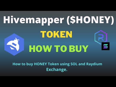 How to Buy Hivemapper (HONEY) Token Using Raydium Exchange